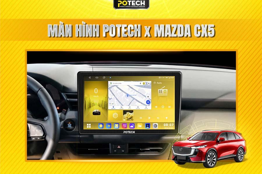 Màn hình Android Potech cho xe Mazda CX-5