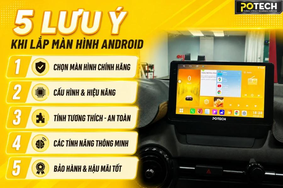 Lắp màn hình android ô tô lưu ý gì? 5 kinh nghiệm quan trọng