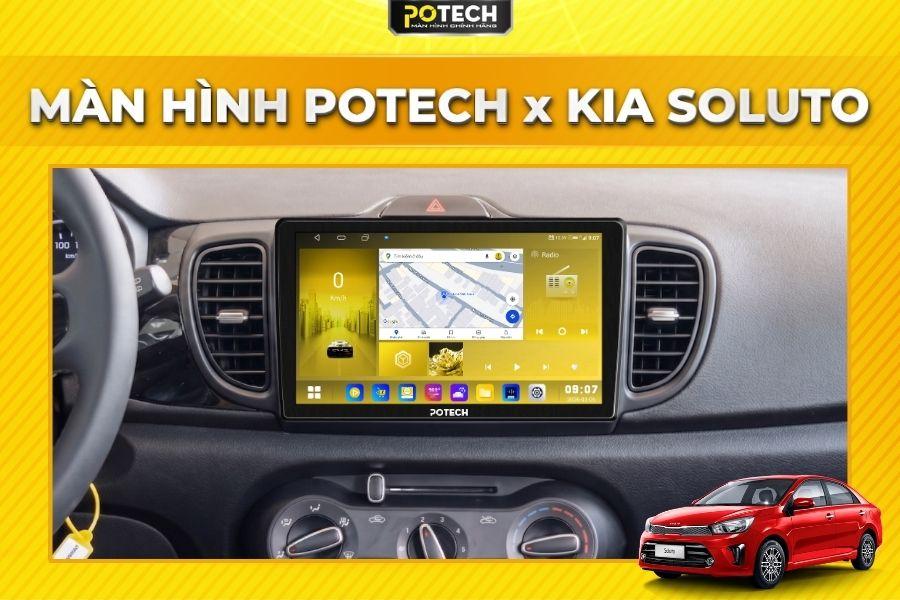 Màn hình Android Potech cho xe Kia Soluto