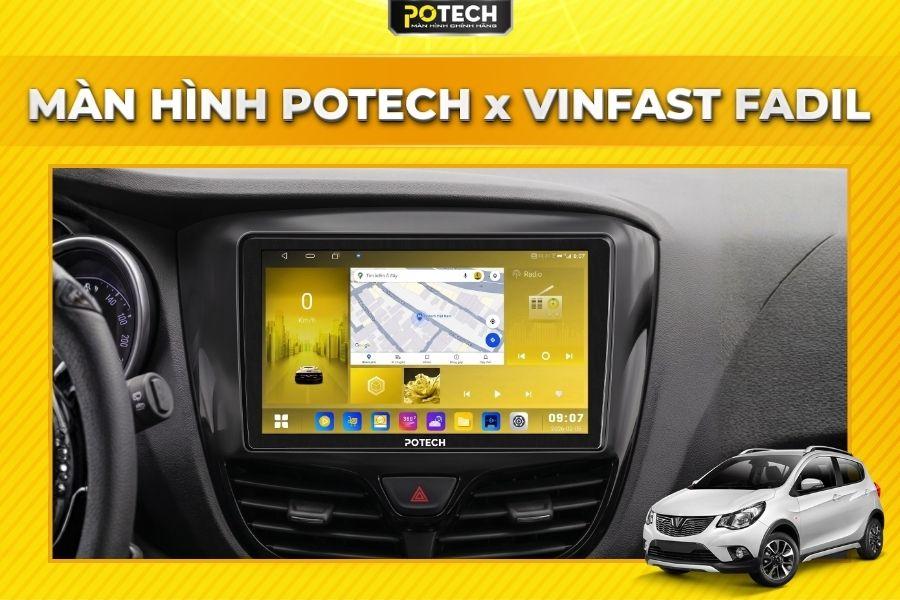Màn hình Android Potech cho xe VinFast Fadil